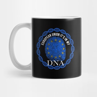 European Union Its In My DNA - Gift for European Union From European Union Mug